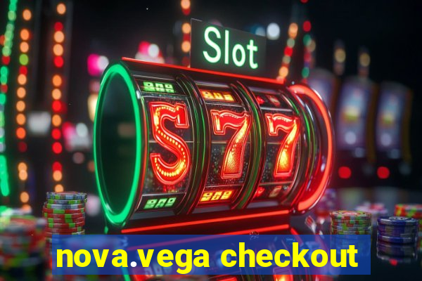 nova.vega checkout